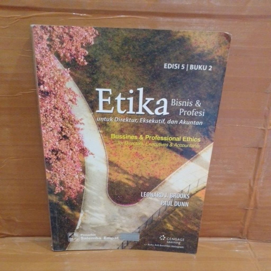 Etika Bisnis&Profesi  Untuk Direktur,Eksekutif,Dan Akuntansi Edisi 5 Buku 2 by Leonard J.Brooks Paul