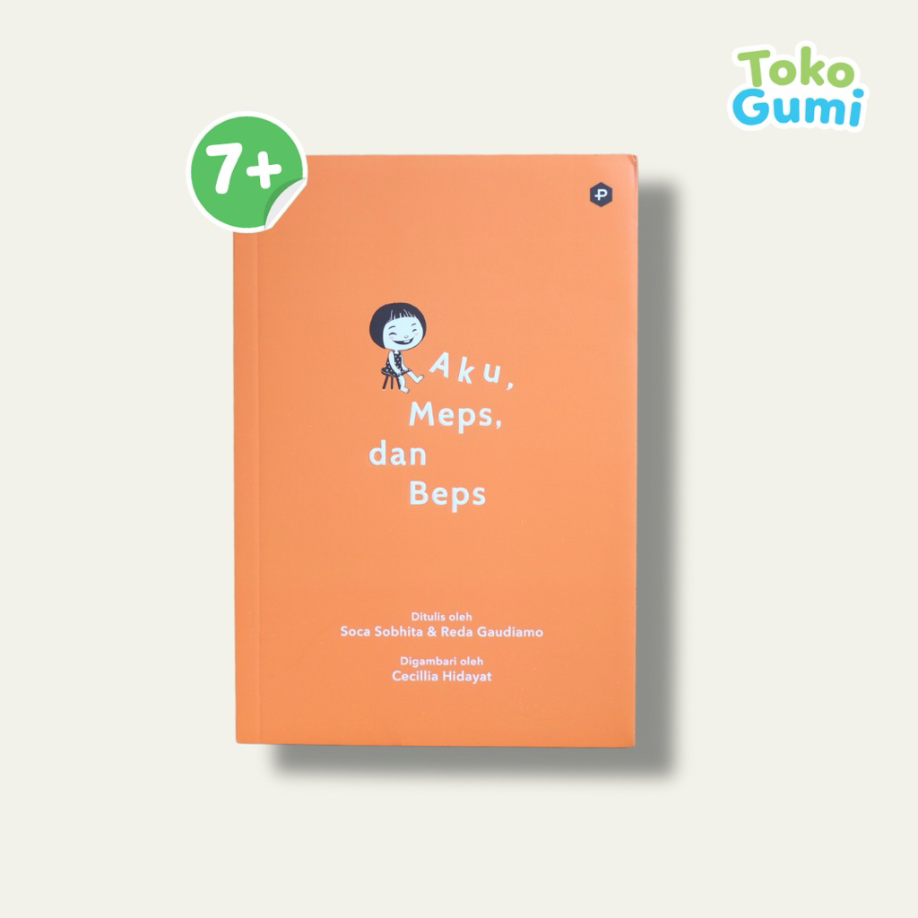 Aku, Meps, dan Beps | Buku Cerita Novel Anak