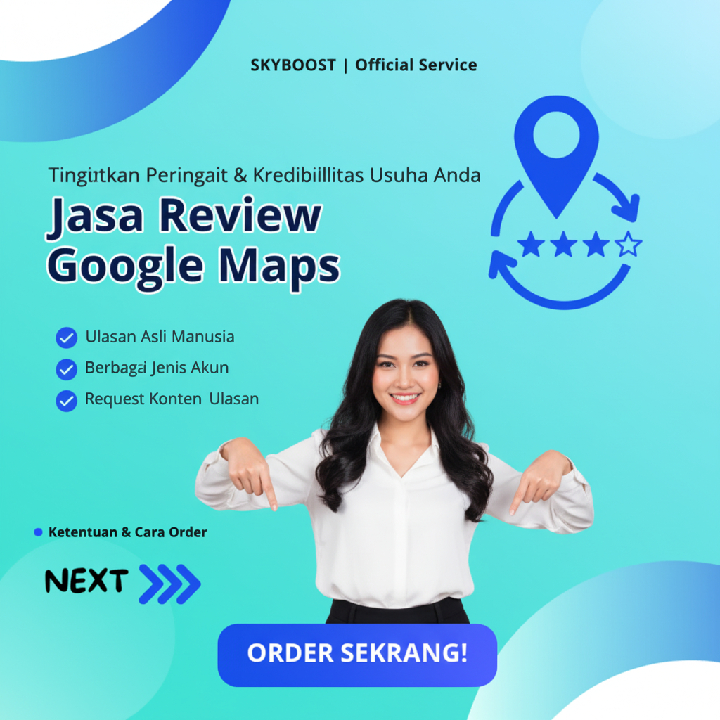 Jasa Review Google Maps | Banyak Akun & Terpercaya