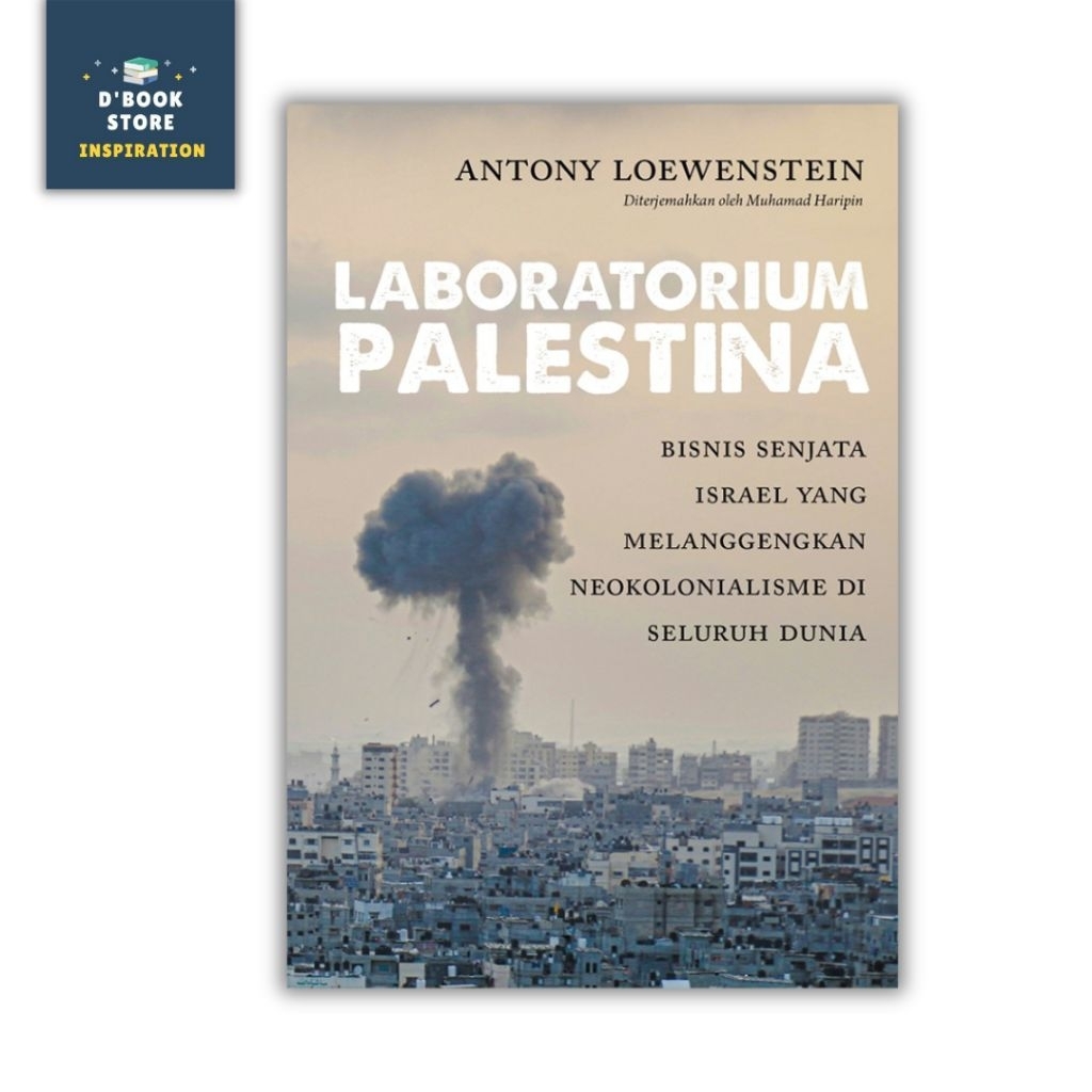 Laboratorium Palestina - Antony Loewenstein - Marjin Kiri - Dbookstore