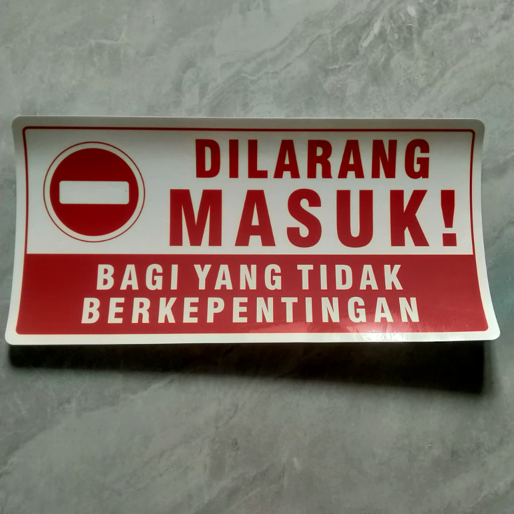 Stiker Dilarang Masuk Bagi Yang Tidak Berkepentingan