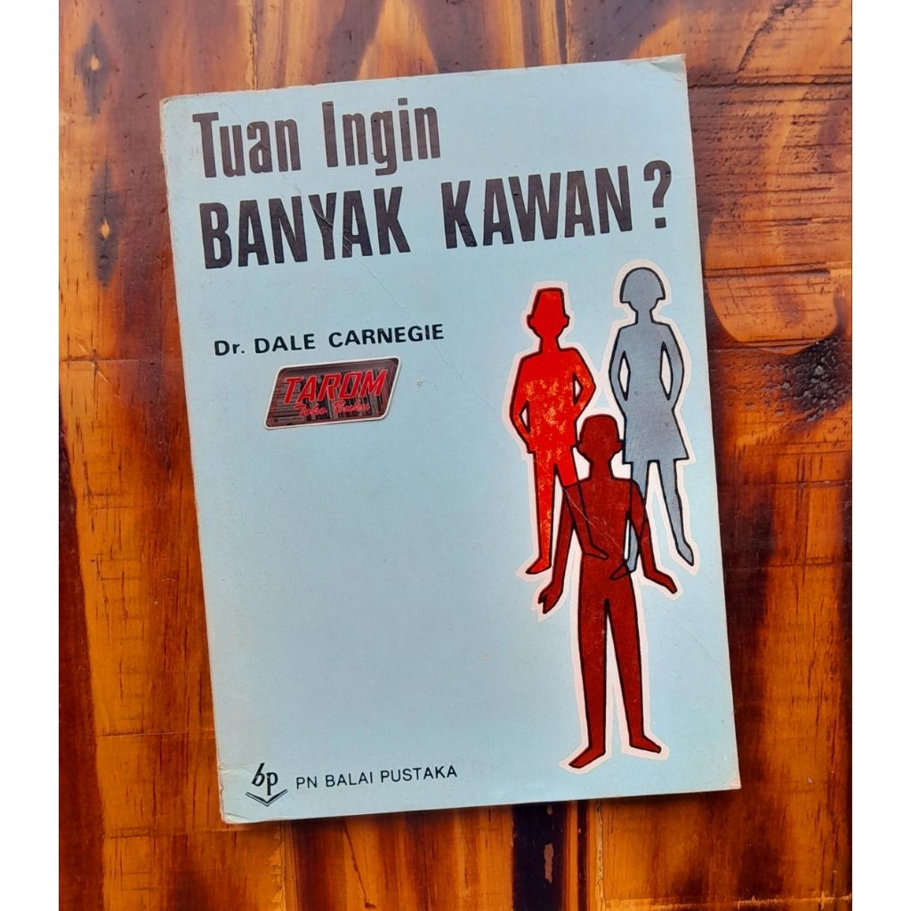 Tuan INGIN Banyak KAWAN? : Dr. Dale Carnegie