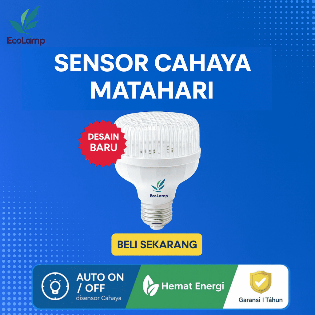 ECOLAMP Lampu LED – Pencahayaan Cerdas dengan Sensor Cahaya Matahari dan Desain Transparan