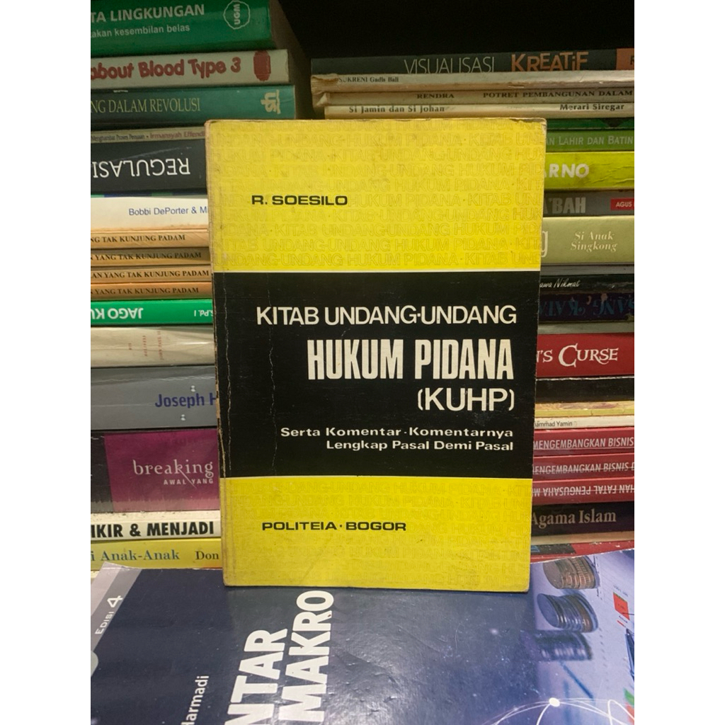 Kitab undang undang hukum pidana kuhp by R soesilo ORIGINAL