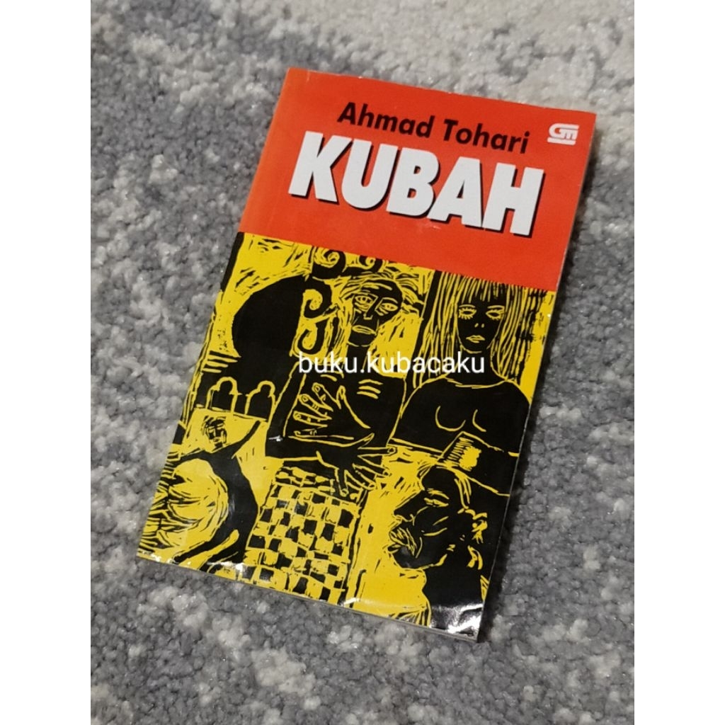 [ Langka, ORI, bekas ] KUBAH - Ahmad Tohari (Cetakan ke-3 2005)