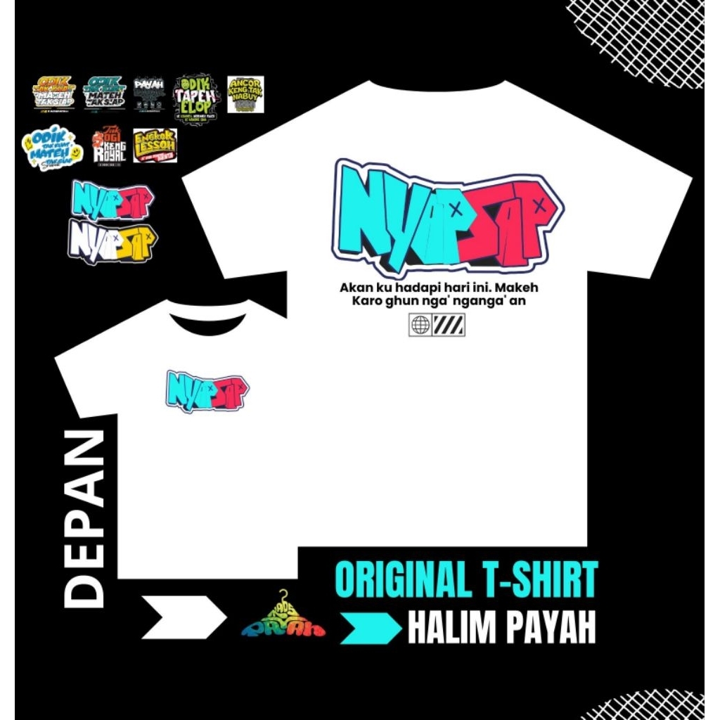 KAOS KATA KATA MADURA NYAPSAP BAHAN COTTON COMBED 24s SABLON DTF PREMIUM ORIGINAL T-SHIRT HALIM PAYA