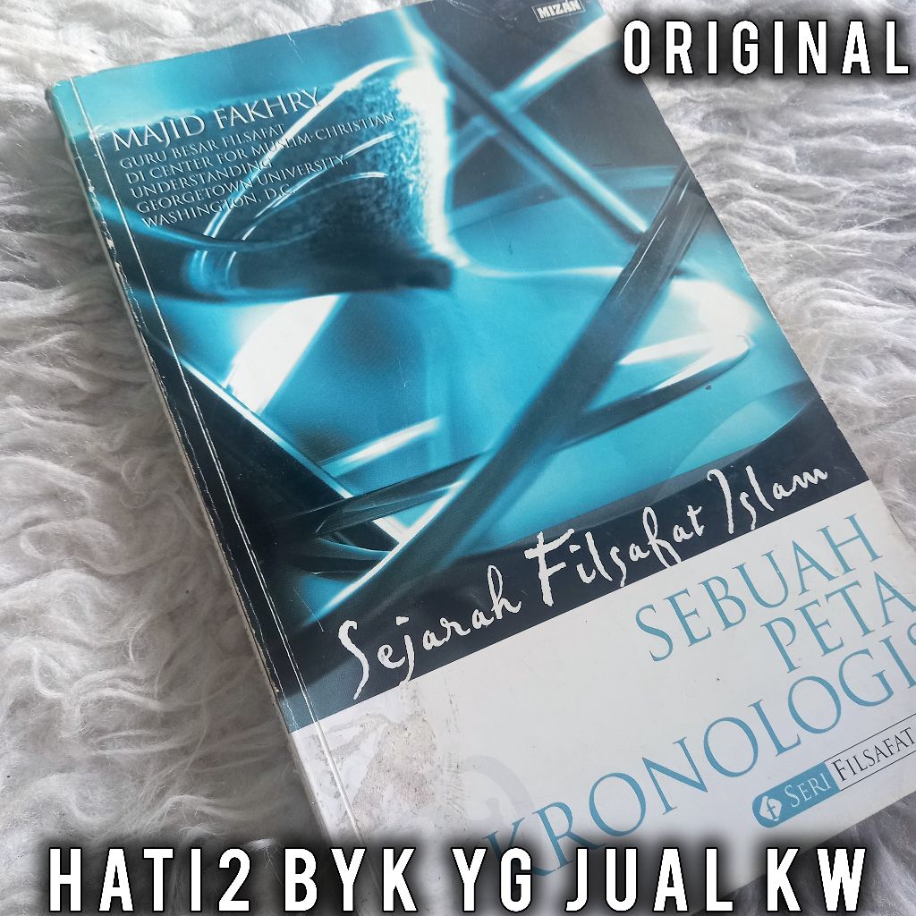 ORI MIZAN sejarah filsafat islam majid fakhry sebuah peta kronologis