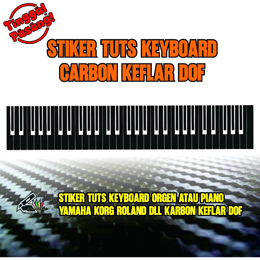 STIKER TUTS KEYBOARD ORGEN PIANO YAMAHA KORG ROLAND DLL KARBON KEFLAR DOF