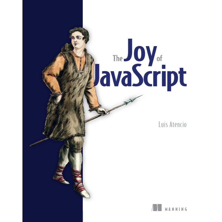 The Joy of JavaScript