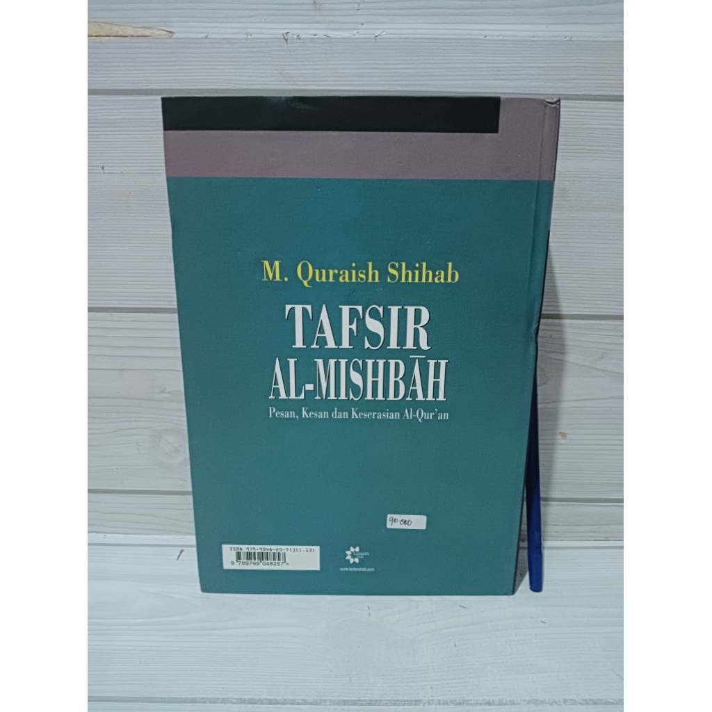 TAFSIR AL-MISHBAH Pesan, Kesan dan Keserasian AL -Qur'an volume 13 BY M.Quraish shihab