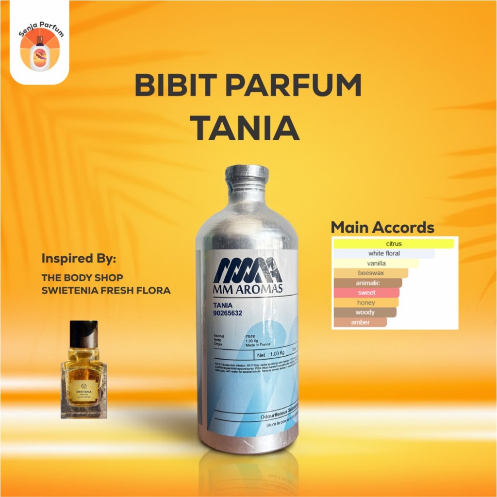 Bibit Parfum TANIA Inspired By SWIETENIA FRESH FLORA Kemasan Segel