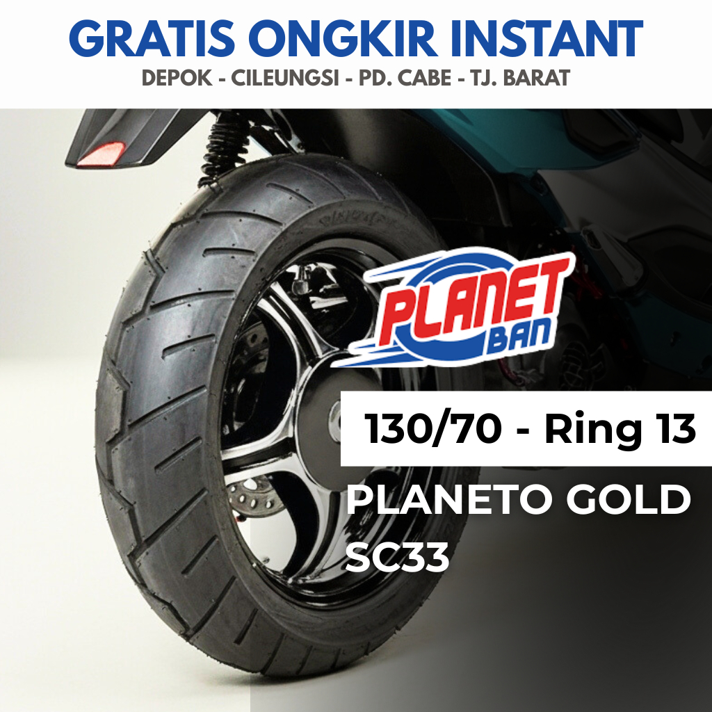 Ban Motor Ring 13 - 130/70 Planeto Gold SC33 (Ban Motor BELAKANG N-MAX, PCX 160, ADV 150, ADV 160)