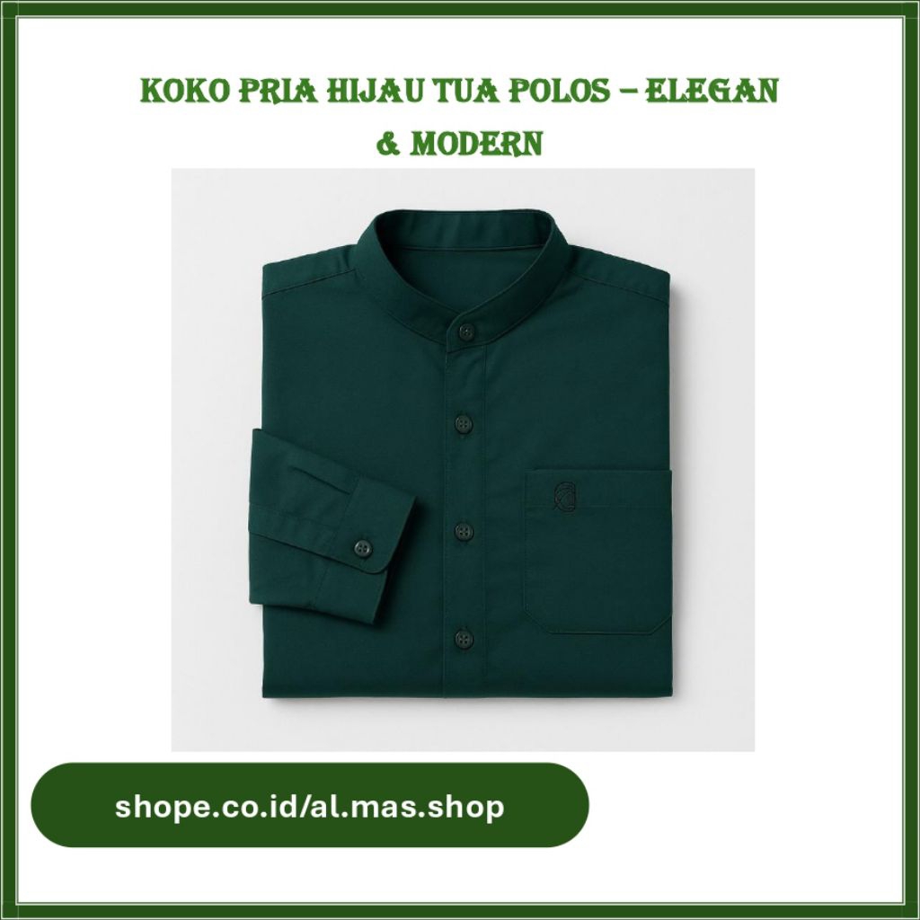 Kemeja Koko Pria Lengan Panjang Warna Hijau Tua – Baju Koko Muslim Modern Premium | Koko Polos Elega