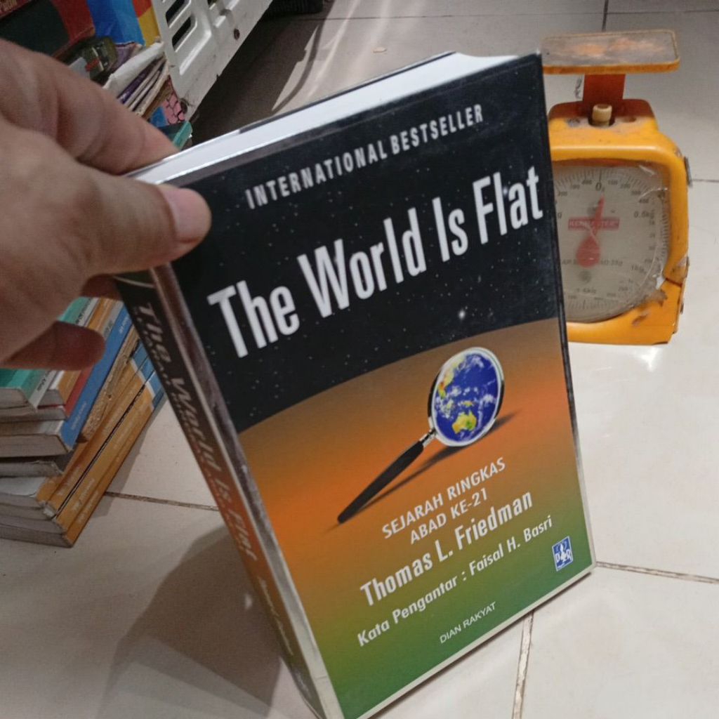 The World Is Flat Thimas L. Friedman