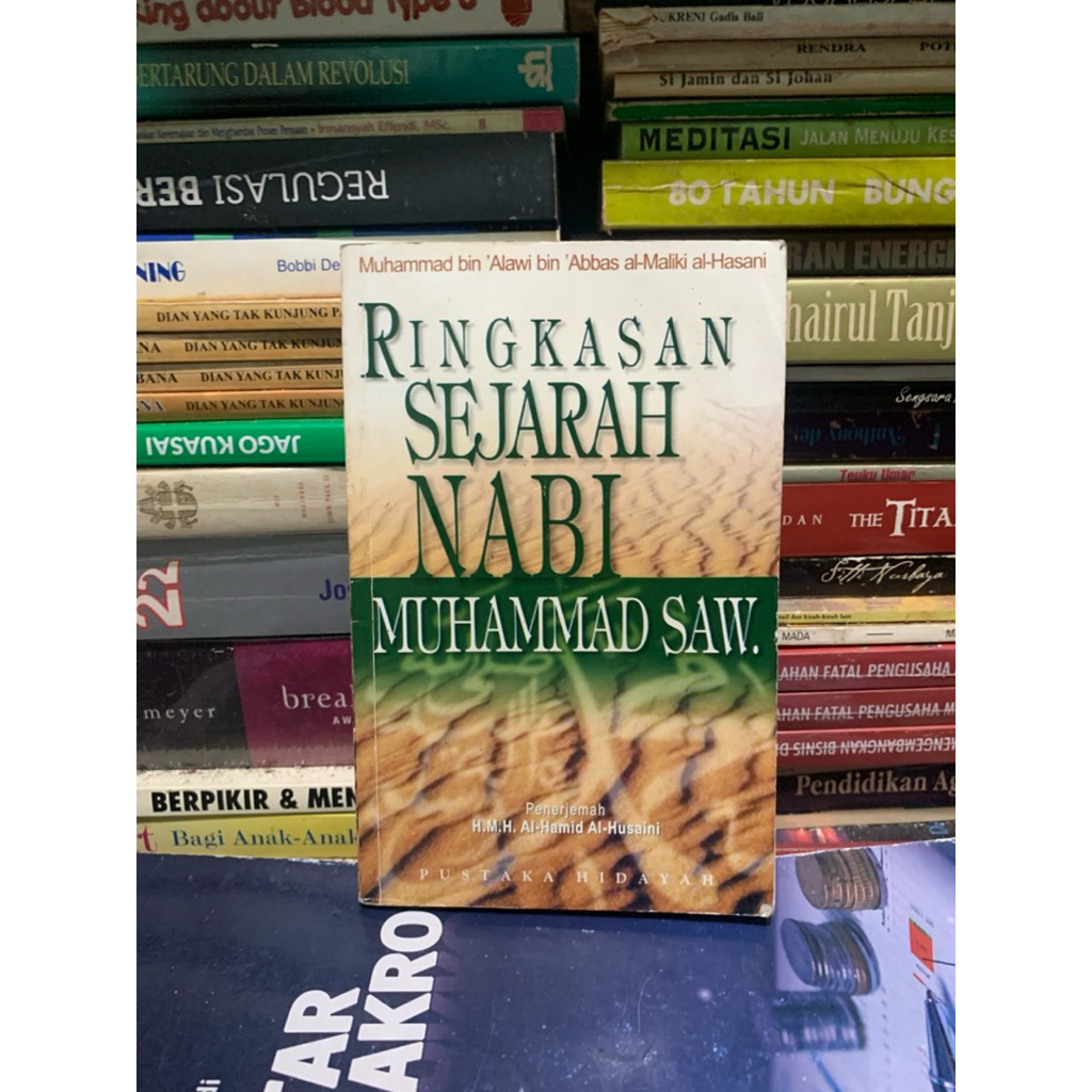 Ringkasan sejarah nabi Muhammad saw by Muhammad bin alwi bin abbas al maliki ORIGINAL