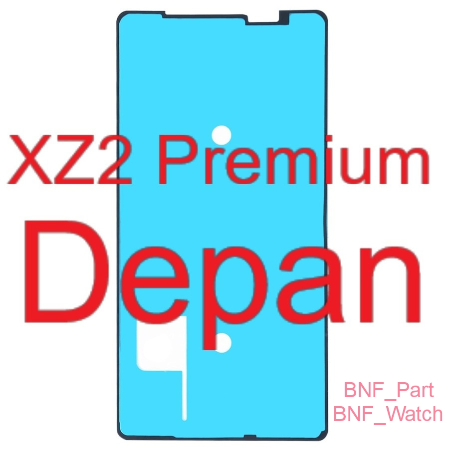 Adhesive LCD - Adhesive Depan - Lem Perekat - Sony Xperia XZ2 Premium / H8166 / H8116/SOV38 / SO-04K