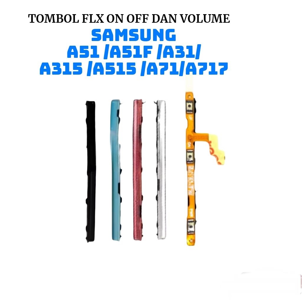 Flexible On Off Power Volume Samsung A51 A51F A31 A315 A515 A71 A717 Original Sparepart Tombol Rusak