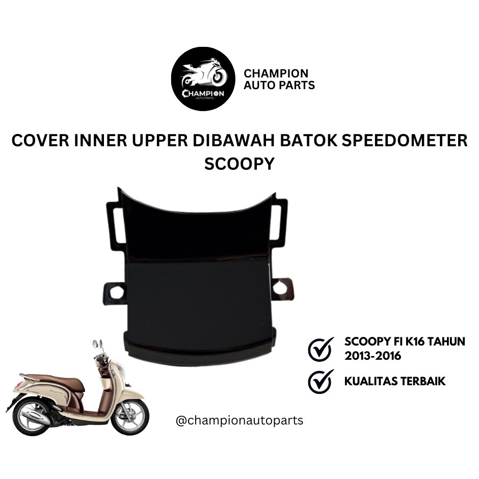 Cover Inner Upper Di bawah Batok Speedometer Scoopy Fi K16 Tahun 2013 2016 Hitam Putih Merah Coklat 