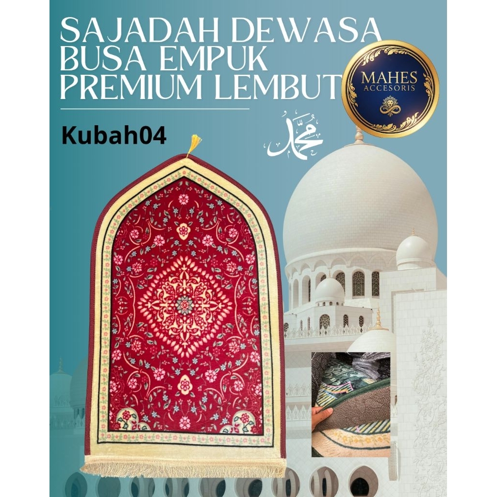 SAJADAH DEWASA SUPER LEMBUT DAN TEBAL EMPUK PREMIUM, SAJADAH PREIMUM HALUS, SAJADAH KUBAH PREMIUM LE