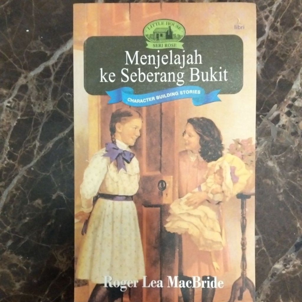 Little House Seri Rose-Menjelajah ke Seberang Bukit