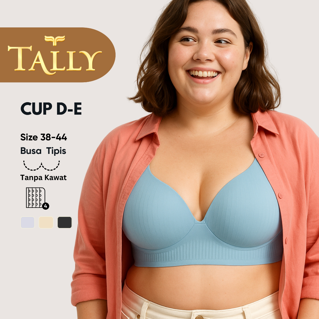 TALLY Bra Tanpa Kawat Busa Tipis Bahan Seamless Cup D - E Kait 4 Bra JUMBO BH 4606 Sarwendah