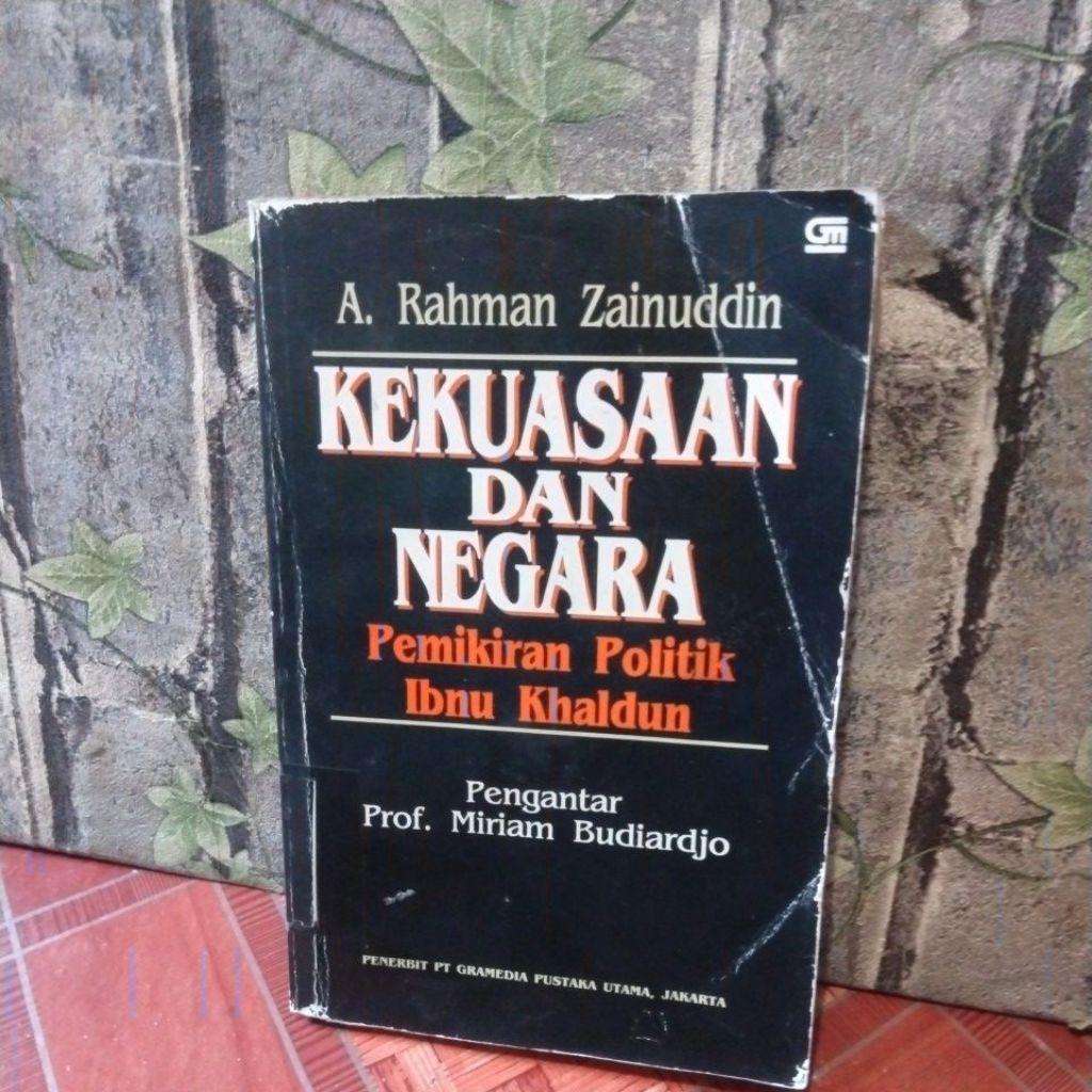 Kekuasaan dan Negara pemikiran politik Ibnu Khaldun original
