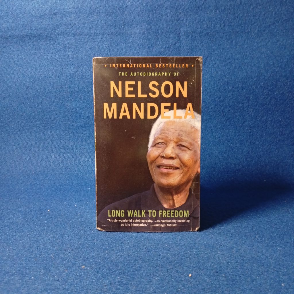 The Autobiography of Nelson Mandela: Long Walk to Freedom