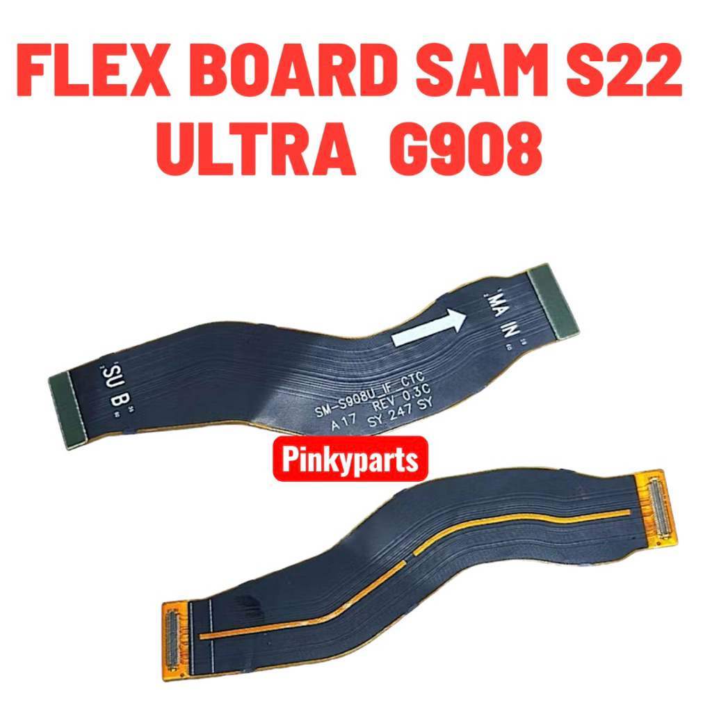 FLEXIBLE BOARD MESIN UI SAMSUNG S22 ULTRA S908