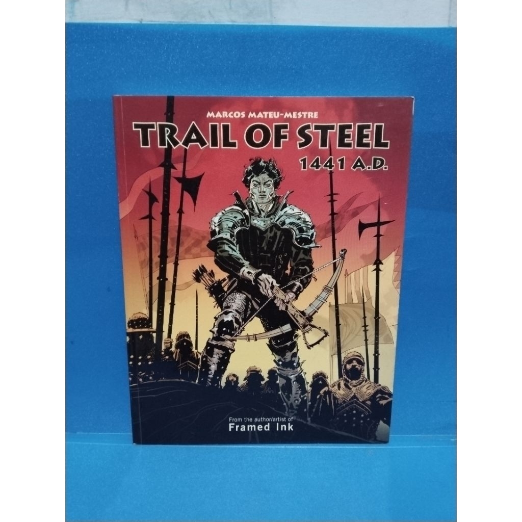 Novel Graphic TRAIL OF STEEL 1441 A D by Marcos Mateu