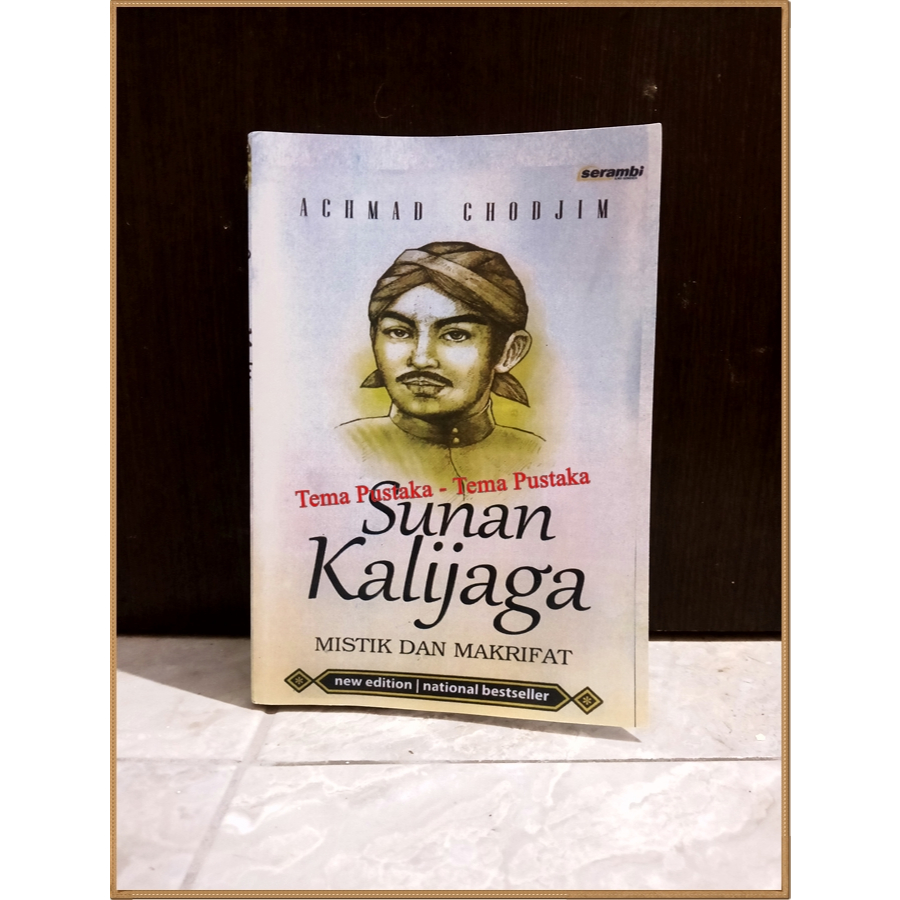 Sunan Kalijaga Mistik Dan Makrifat - Achmad Chodjim (HC)