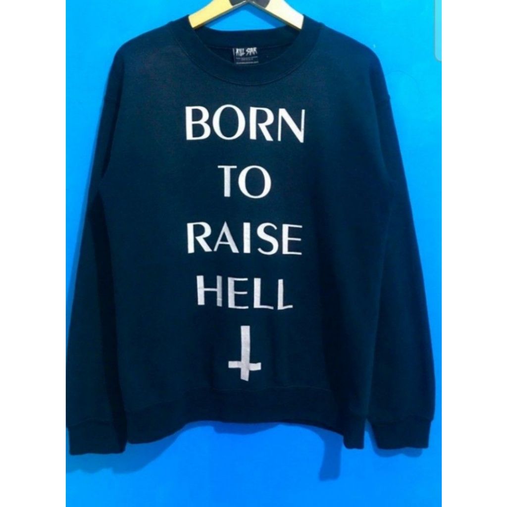 Kaos Killstar brand UK Born To Raise Hell Baju Lengan Panjang CN Crewneck Swearshirt killstar metal 