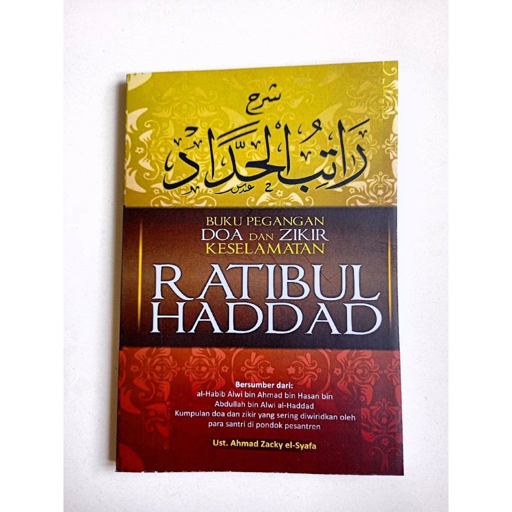 Syarah Ratibul Haddad, Syarah Ratib Al-Haddad, penjelasan Ratib al Haddad