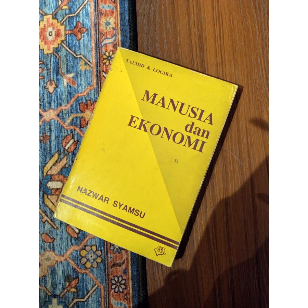 MANUSIA DAN EKONOMI Oleh : Nazwar Syamsu