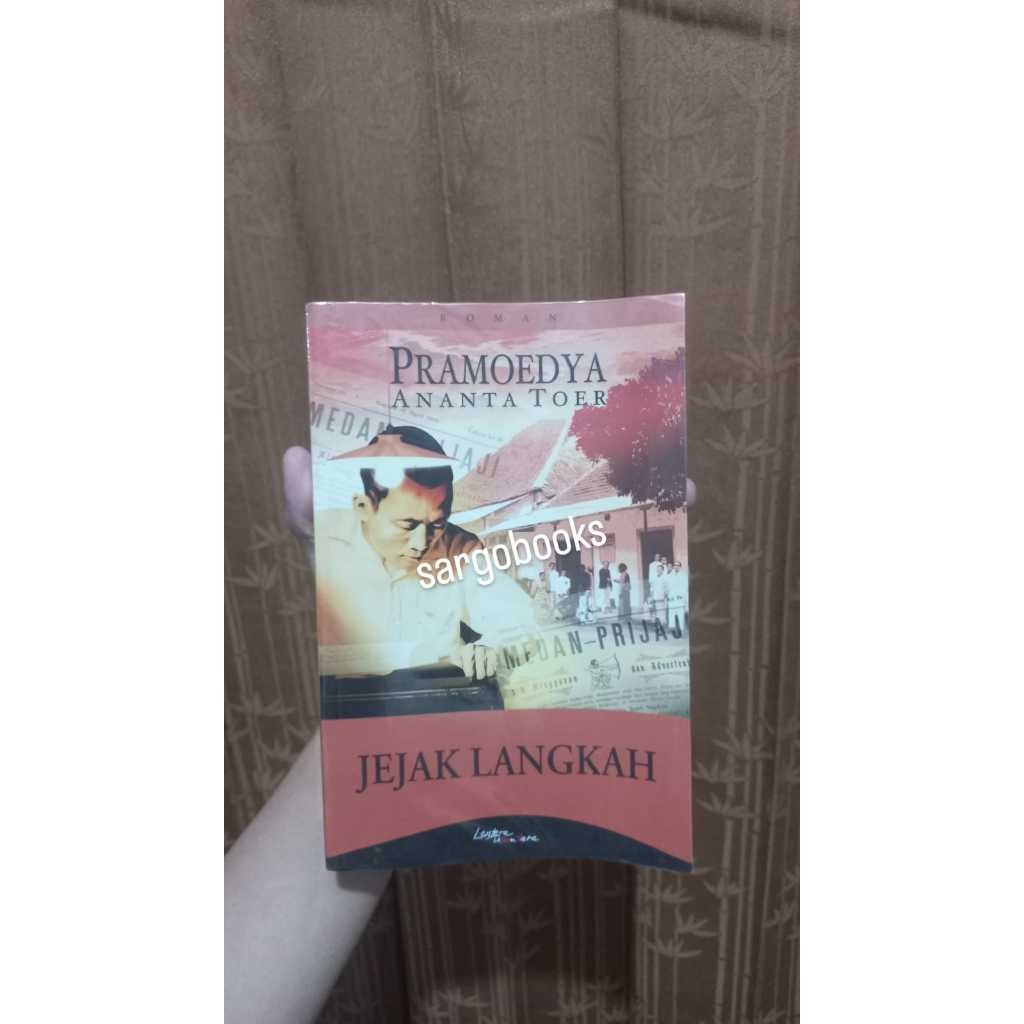 Jejak Langkah - Pramoedya Ananta Toer
