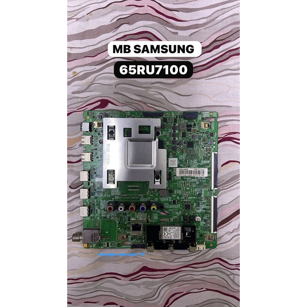 MB TV SAMSUNG 65RU7100 - Main Board TV SAMSUNG 65RU7100 - Mother Board SAMSUNG 65RU7100 - Mesin TV S