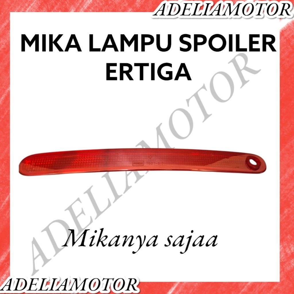 MICA MIKA LAMPU SPOILER BAGASI ERTIGA GX GL ORIGINAL ERTIGA