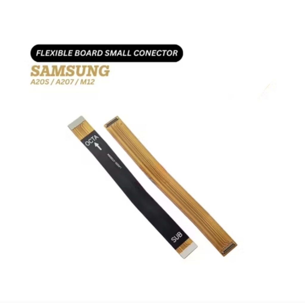 FLEKSIBEL FLEXIBEL UI BOARD MAIN BOARD TENGAH SAMSUNG A20S / A207 / M12 CONECTOR SMALL FLEXIBEL MESI