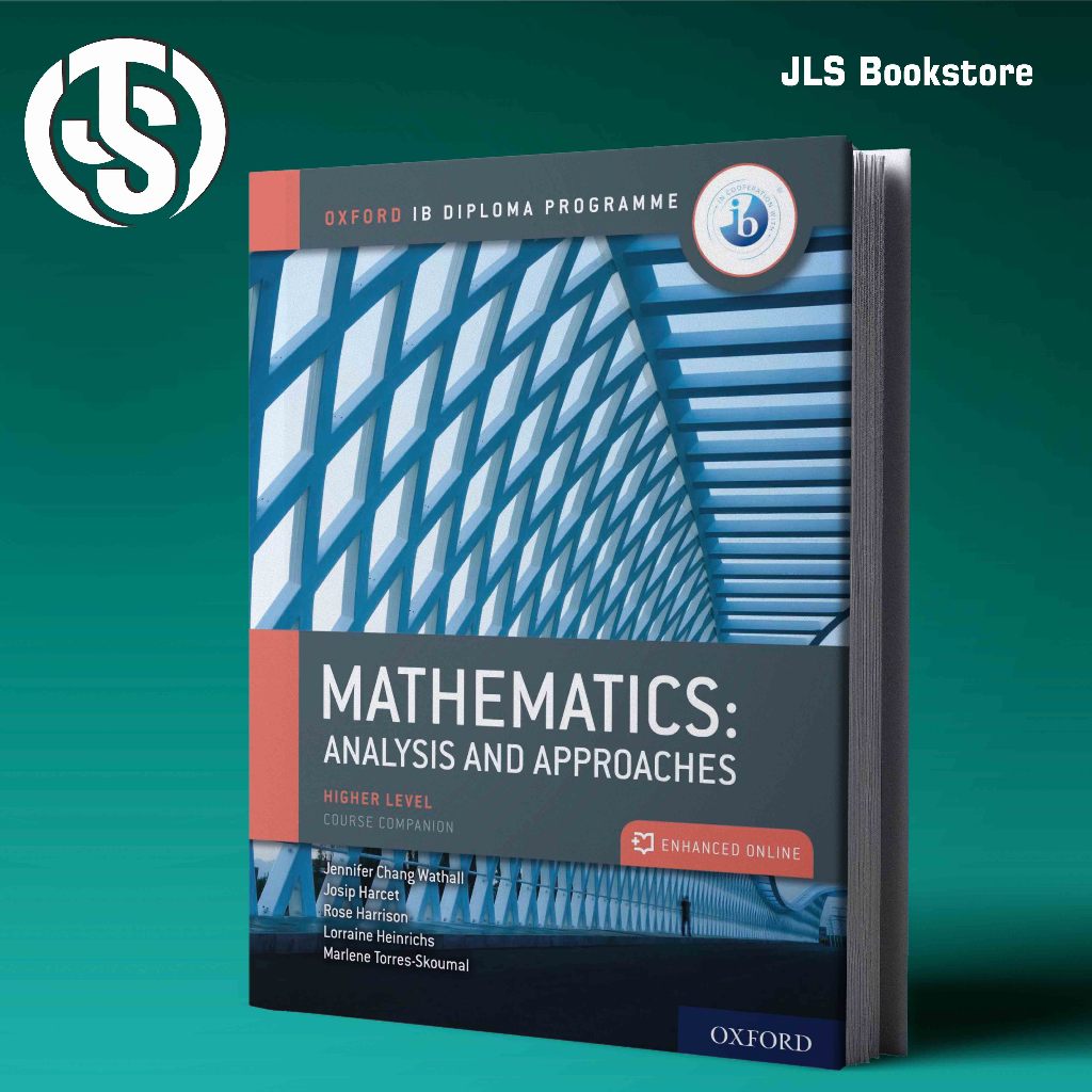 Oxford IB Higher Level Mathematics Analysis and Approaches Course Companion