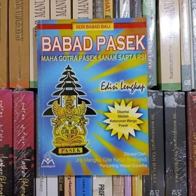 Babad Pasek Maha Gotra Pasek Sanak Sapta RSI Edisi Lengkap By Jro Mangku Gde Ketut Soebandi ORIGINAL