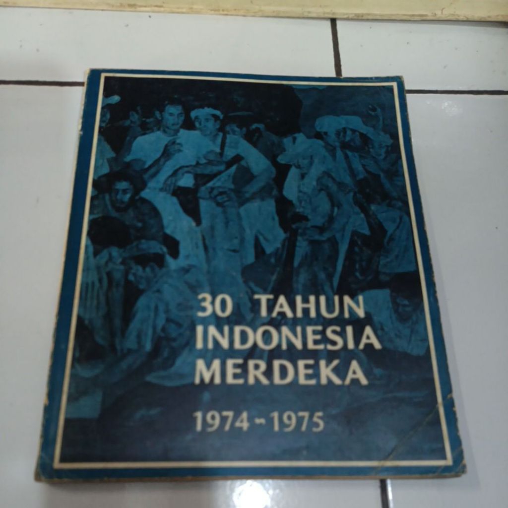 30 Tahun Indonesia Merdeka