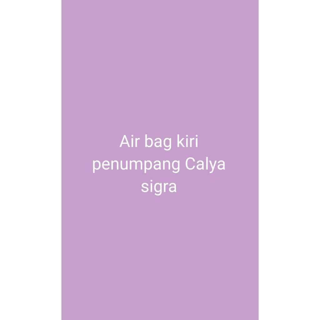 Air Bag Kiri Penumpang Calya Sigra