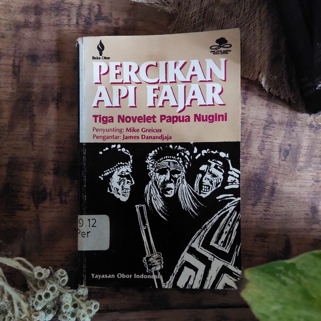 PERCIKAN API FAJAR ; Tiga Novelet Papua Nugini [ORIGINAL]