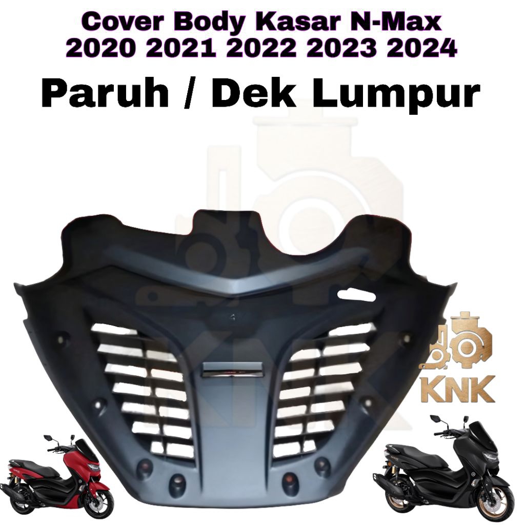 Paruh / dek lumpur Body Kasar New N-Max 2020 2021 2022 2023 2024 NMAX Original Yamaha Presisi kuat C