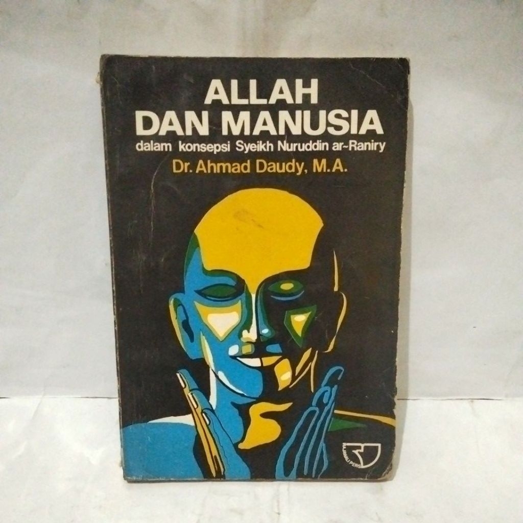 Allah' dan manusia dalam konsepsi Syeikh Nuruddin Ar-Raniry