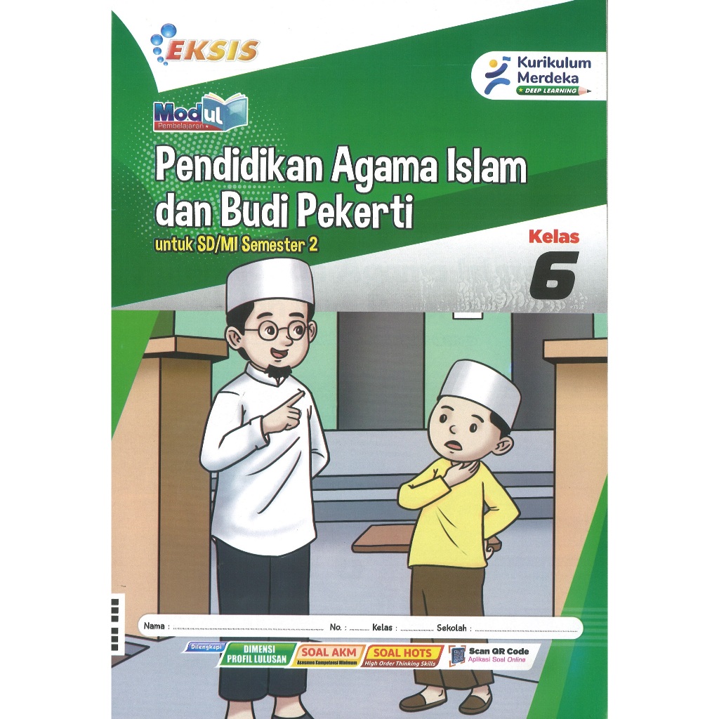 LKS Eksis Pendidikan Agama Islam dan Budi Pekerti Kelas 6 SD/MI Semester 2 Kurikulum Merdeka Tahun A