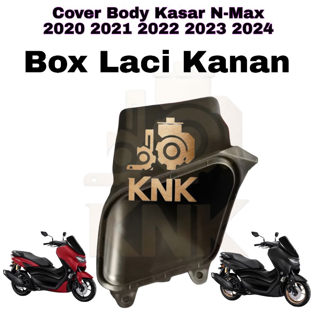 Box Laci kanan Body Kasar New N-Max 2020 2021 2022 2023 2024 NMAX Original Yamaha Presisi kuat COD