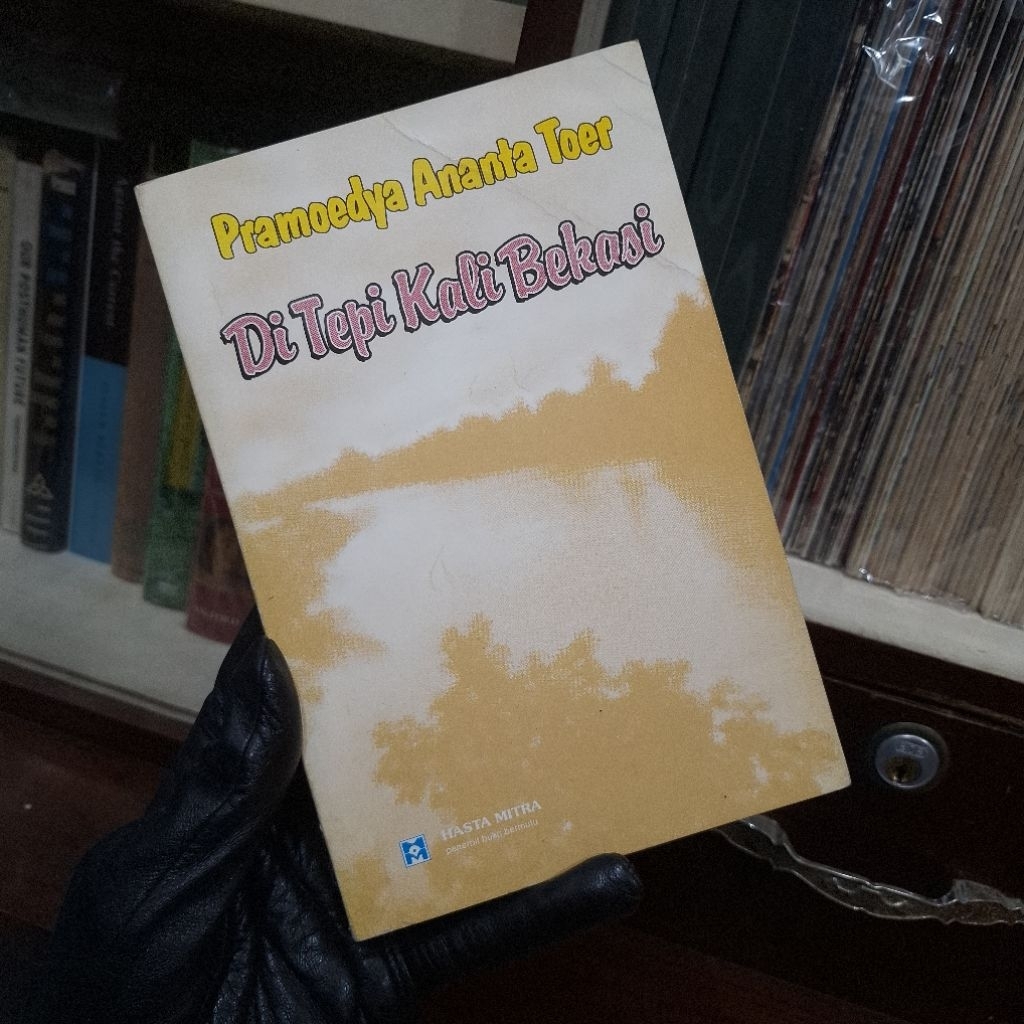 Pramoedya Ananta Toer - Ditepi Kali Bekasi