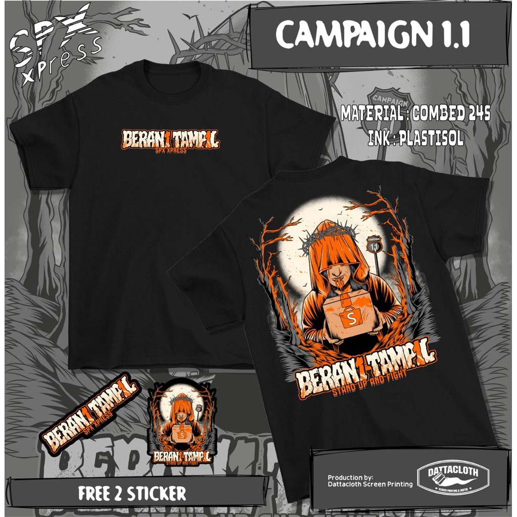 T-shirt Kaos Campaign /  Ivent 1-1 Berani TampiL Spx Xpress