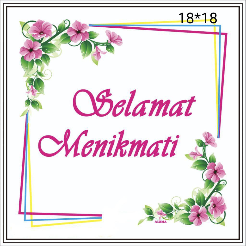 PLASTIK SELAMAT MENIKMATI UK 18X18