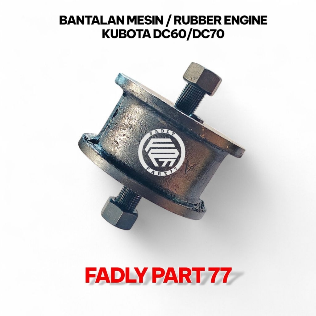BANTALAN MESIN / RUBBER ENGINE FOR KUBOTA DC60/DC70/DC70 PLUS